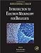 Books : Introduction to Electron Microscopy for Biologists, Volume 88: Methods in Cell Biology