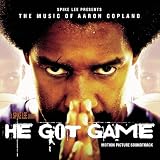 He Got Game: The Music of Aaron Copland (Motion Picture Soundtrack)