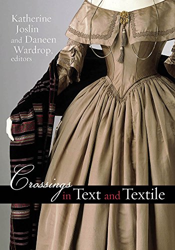 Crossings in Text and Textile (Becoming Modern/Reading Dress)