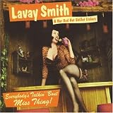 Lavay Smith & Her Red Hot Skillet Lickers - Everybody's Talkin' 'Bout Miss Thing