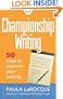 Championship Writing: 50 Ways to Improve Your Writing