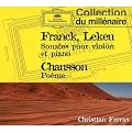 Franck : Sonate - Lekeu : Sonate - Chausson : Po�me
