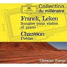 Franck : Sonate - Lekeu : Sonate - Chausson : Po�me