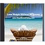 Lose Weight Without Willpower: The Art of Peaceful Indifference to Food