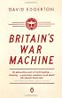 Britain's War Machine: Weapons, Resources and Experts in the Second World War