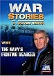 WAR STORIES WITH OLIVER NORTH: THE NAVY'S FIGHTING SEABEES