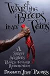 War of the Bloods in My Veins