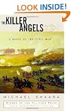 The Killer Angels: A Novel of the Civil War