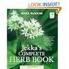 Jekka's Complete Herb Book: In Association with the Royal Horticultural Society