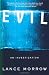 Evil: An Investigation Evil: An Investigation