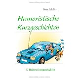 Humoristische Kurzgeschichtenvon "Peter Schiller"
