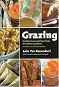 Grazing: Portable Snacks and Finger Foods for Anytime, Anywhere