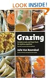 Grazing: Portable Snacks and Finger Food for Anytime, Anywhere