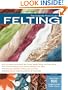 The Complete Photo Guide to Felting
