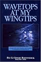 Wavetops at My Wingtips: Flying with RAF Bomber and Coastal Commands in World War II