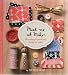 Meet Me at Mike's: 26 Fun and Crafty Projects
