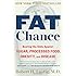 Fat Chance: Beating the Odds Against Sugar, Processed Food, Obesity, and Disease