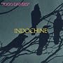 7000 danses ~ Indochine