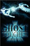 The Ghost Toucher