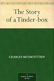 The Story of a Tinder-box