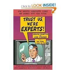 Trust Us, We're Experts PA: How Industry Manipulates Science and Gambles with Your Future