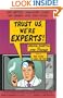 Trust Us We're Experts: How Industry Manipulates Science and Gambles with Your Future