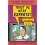 Trust Us, We're Experts PA: How Industry Manipulat&hellip von Sheldon Rampton