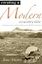 Creating a Modern Countryside: Liberalism and Land Resettlement in British Columbia (Nature/History/Society)