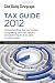 The Daily Telegraph Tax Guide 2012: Understanding the Tax System, Completing Your Tax Return and Planning How to Save on Your Taxes
