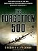 The Forgotten 500: The Untold Story of the Men Who Risked All for the Greatest Rescue Mission of World War II