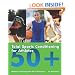 Total Sports Conditioning for Athletes 50+: Workouts for Staying at the Top of Your Game