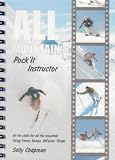 All Mountain Pock'it Instructor: Skiing Faster,Bumps,Steeps and Off Piste All Mountain Pock'it Instructor: Skiing Faster,Bumps,Steeps and Off Piste