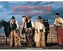 Cowboy Gear: A Photographic Portrayal of the Early Cowboys and Their Equipment