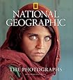 National Geographic: The Photographs (National Geographic Collectors Series)