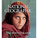 National Geographic: The Photographs (National Geographic Collectors Series)