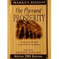 Our Covenant of Prosperity: Crossing the Threshold to Supernatural Abundance by Markus Bishop and Kenneth Copeland