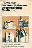 Lecture notes on occupational medicine