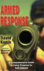 Armed Response: A Comprehensive Guide to Using Firearms for Self-Defense