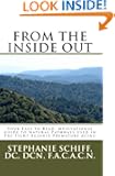 From the Inside Out: Your Easy to read, Motivational Guide to Natural Pathways used in the fight against Premature Aging