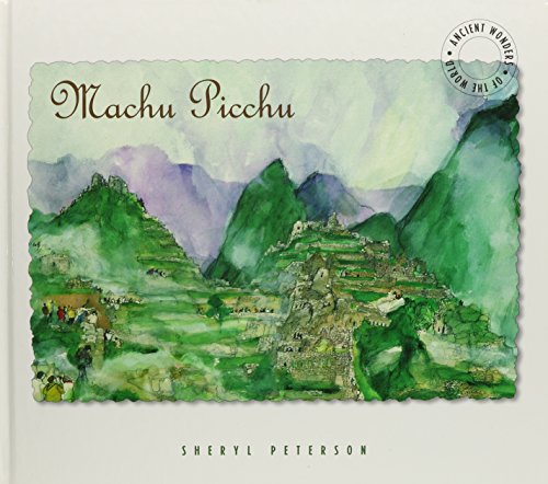 Machu Picchu: Ancient Wonders of the World