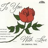 Revue Joe Zawinul  / To You with Love