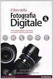 Il libro della fotografia digitale