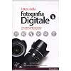 Il libro della fotografia digitale: 4