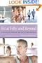 Fit at Fifty and Beyond: A Balanced Exercise and Nutrition Program (A DiaMedica Guide to Optimum Wellness)