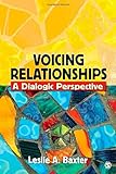 Voicing relationships : a dialogic perspective