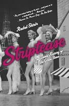Striptease: The Untold History of the Girlie Show