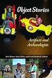 Object stories : artifacts and archaeologists