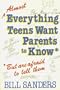 Almost Everything Teens Want Parents to Know