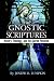 Books : The Gnostic Scriptures: History, Theology, and the Sacred Feminine