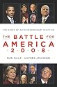 The Battle for America 2008: The Story of an Extraordinary Election